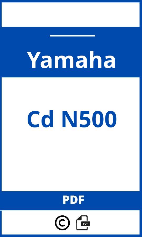 https://www.bedienungsanleitu.ng/yamaha/cd-n500/anleitung;Yamaha;Cd N500;yamaha-cd-n500;yamaha-cd-n500-pdf;https://betriebsanleitungauto.com/wp-content/uploads/yamaha-cd-n500-pdf.jpg;https://betriebsanleitungauto.com/yamaha-cd-n500-offnen/