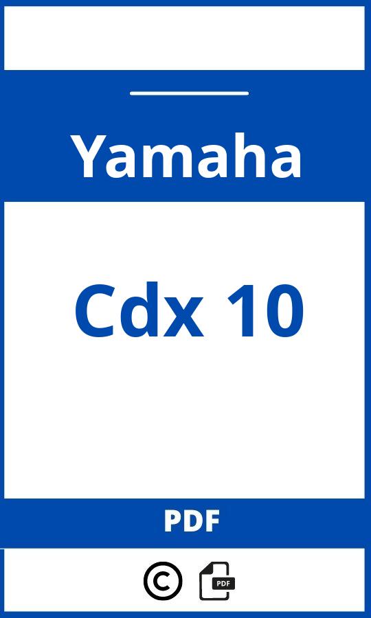 https://www.bedienungsanleitu.ng/yamaha/cdx-10/anleitung;Yamaha;Cdx 10;yamaha-cdx-10;yamaha-cdx-10-pdf;https://betriebsanleitungauto.com/wp-content/uploads/yamaha-cdx-10-pdf.jpg;https://betriebsanleitungauto.com/yamaha-cdx-10-offnen/