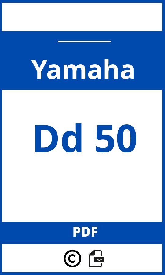 https://www.bedienungsanleitu.ng/yamaha/dd-50/anleitung;Yamaha;Dd 50;yamaha-dd-50;yamaha-dd-50-pdf;https://betriebsanleitungauto.com/wp-content/uploads/yamaha-dd-50-pdf.jpg;https://betriebsanleitungauto.com/yamaha-dd-50-offnen/