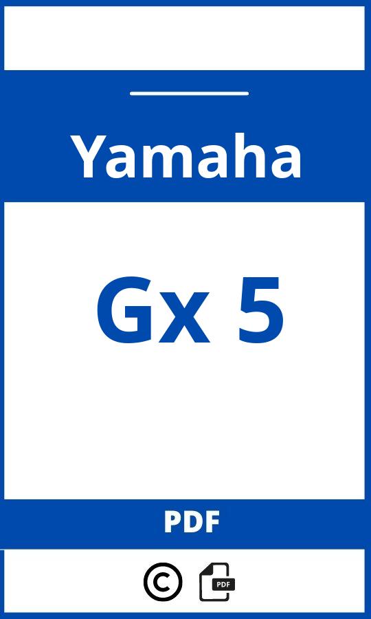 https://www.bedienungsanleitu.ng/yamaha/gx-5/anleitung;Yamaha;Gx 5;yamaha-gx-5;yamaha-gx-5-pdf;https://betriebsanleitungauto.com/wp-content/uploads/yamaha-gx-5-pdf.jpg;https://betriebsanleitungauto.com/yamaha-gx-5-offnen/