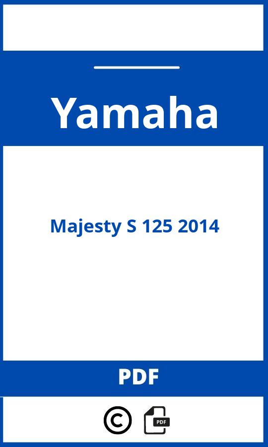 https://www.bedienungsanleitu.ng/yamaha/majesty-s-125-2014/anleitung;Yamaha;Majesty S 125 2014;yamaha-majesty-s-125-2014;yamaha-majesty-s-125-2014-pdf;https://betriebsanleitungauto.com/wp-content/uploads/yamaha-majesty-s-125-2014-pdf.jpg;https://betriebsanleitungauto.com/yamaha-majesty-s-125-2014-offnen/