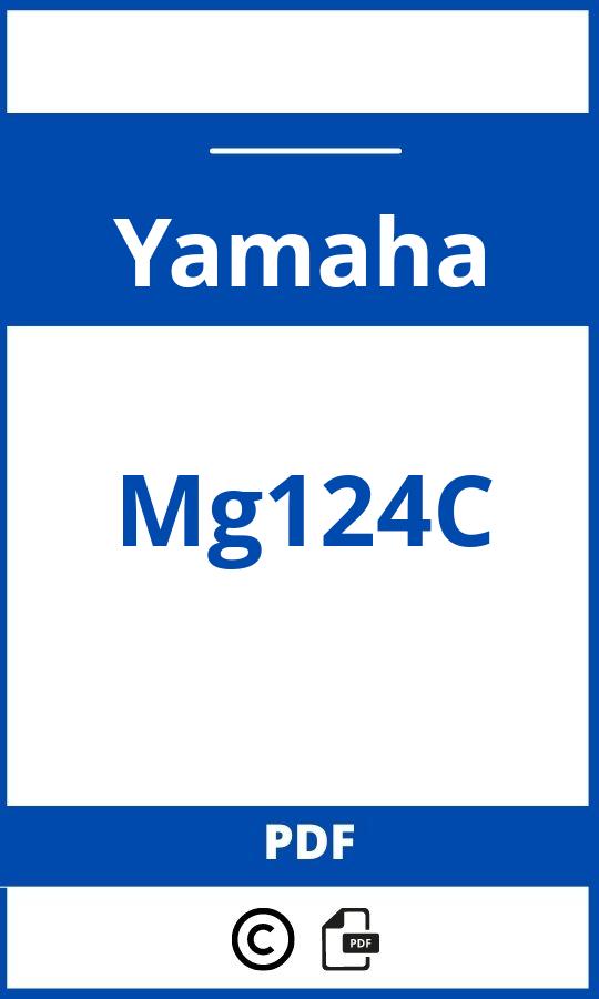 https://www.bedienungsanleitu.ng/yamaha/mg124c/anleitung;Yamaha;Mg124C;yamaha-mg124c;yamaha-mg124c-pdf;https://betriebsanleitungauto.com/wp-content/uploads/yamaha-mg124c-pdf.jpg;https://betriebsanleitungauto.com/yamaha-mg124c-offnen/
