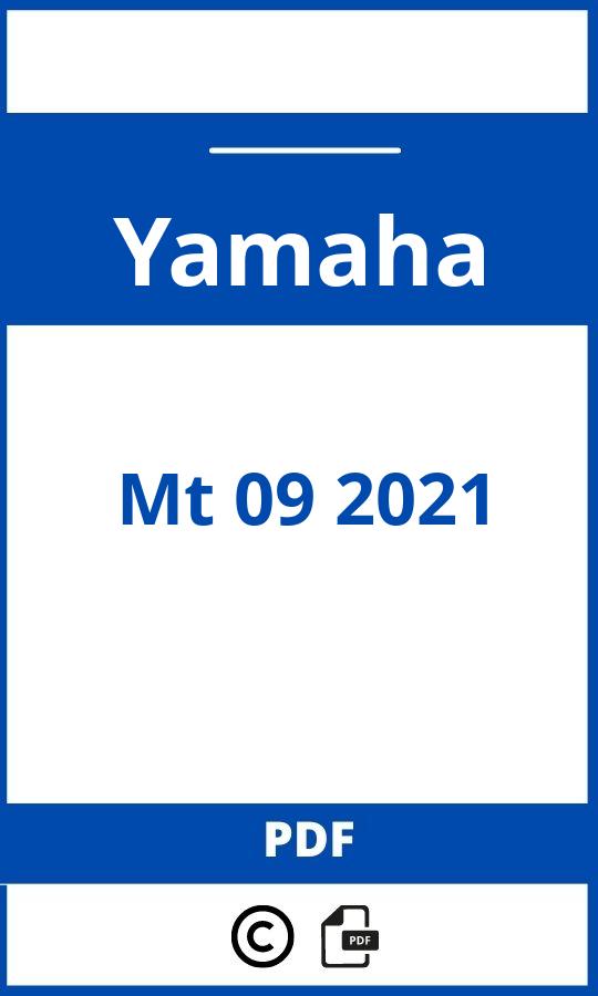 https://www.bedienungsanleitu.ng/yamaha/mt-09-2021/anleitung;Yamaha;Mt 09 2021;yamaha-mt-09-2021;yamaha-mt-09-2021-pdf;https://betriebsanleitungauto.com/wp-content/uploads/yamaha-mt-09-2021-pdf.jpg;https://betriebsanleitungauto.com/yamaha-mt-09-2021-offnen/