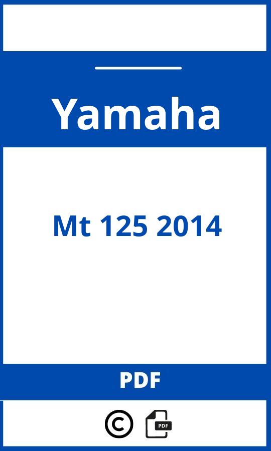 https://www.bedienungsanleitu.ng/yamaha/mt-125-2014/anleitung;Yamaha;Mt 125 2014;yamaha-mt-125-2014;yamaha-mt-125-2014-pdf;https://betriebsanleitungauto.com/wp-content/uploads/yamaha-mt-125-2014-pdf.jpg;https://betriebsanleitungauto.com/yamaha-mt-125-2014-offnen/
