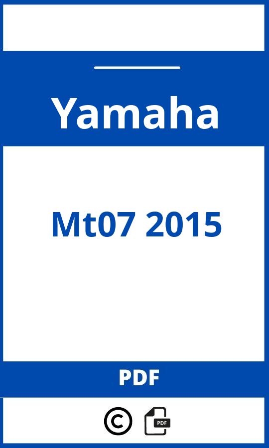 https://www.bedienungsanleitu.ng/yamaha/mt07-2015/anleitung;Yamaha;Mt07 2015;yamaha-mt07-2015;yamaha-mt07-2015-pdf;https://betriebsanleitungauto.com/wp-content/uploads/yamaha-mt07-2015-pdf.jpg;https://betriebsanleitungauto.com/yamaha-mt07-2015-offnen/