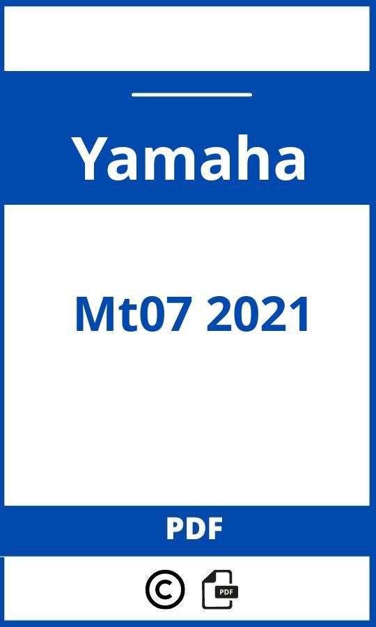 https://www.bedienungsanleitu.ng/yamaha/mt07-2021/anleitung;Yamaha;Mt07 2021;yamaha-mt07-2021;yamaha-mt07-2021-pdf;https://betriebsanleitungauto.com/wp-content/uploads/yamaha-mt07-2021-pdf.jpg;https://betriebsanleitungauto.com/yamaha-mt07-2021-offnen/