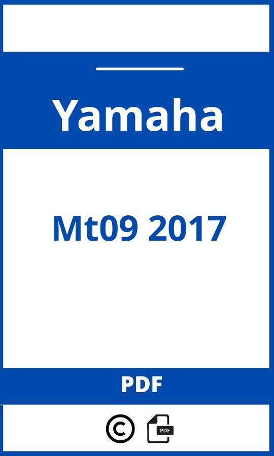 https://www.bedienungsanleitu.ng/yamaha/mt09-2017/anleitung;Yamaha;Mt09 2017;yamaha-mt09-2017;yamaha-mt09-2017-pdf;https://betriebsanleitungauto.com/wp-content/uploads/yamaha-mt09-2017-pdf.jpg;https://betriebsanleitungauto.com/yamaha-mt09-2017-offnen/