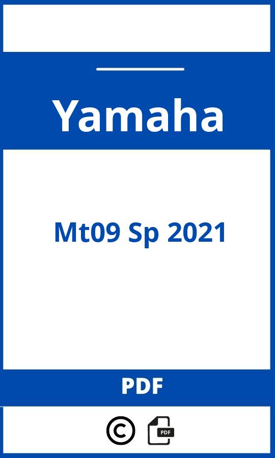 https://www.bedienungsanleitu.ng/yamaha/mt09-sp-2021/anleitung;Yamaha;Mt09 Sp 2021;yamaha-mt09-sp-2021;yamaha-mt09-sp-2021-pdf;https://betriebsanleitungauto.com/wp-content/uploads/yamaha-mt09-sp-2021-pdf.jpg;https://betriebsanleitungauto.com/yamaha-mt09-sp-2021-offnen/
