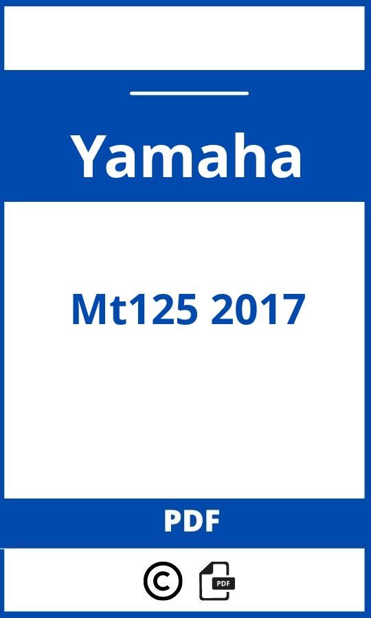 https://www.bedienungsanleitu.ng/yamaha/mt125-2017/anleitung;Yamaha;Mt125 2017;yamaha-mt125-2017;yamaha-mt125-2017-pdf;https://betriebsanleitungauto.com/wp-content/uploads/yamaha-mt125-2017-pdf.jpg;https://betriebsanleitungauto.com/yamaha-mt125-2017-offnen/