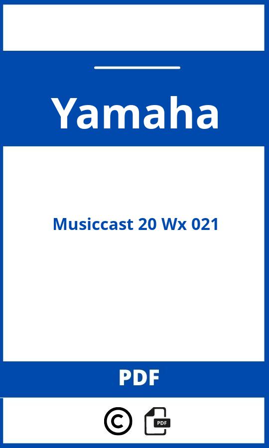 https://www.bedienungsanleitu.ng/yamaha/musiccast-20-wx-021/anleitung;Yamaha;Musiccast 20 Wx 021;yamaha-musiccast-20-wx-021;yamaha-musiccast-20-wx-021-pdf;https://betriebsanleitungauto.com/wp-content/uploads/yamaha-musiccast-20-wx-021-pdf.jpg;https://betriebsanleitungauto.com/yamaha-musiccast-20-wx-021-offnen/
