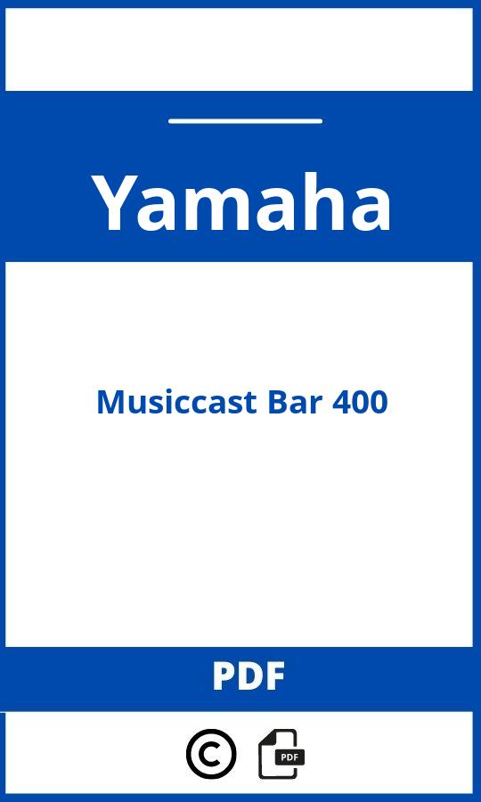 https://www.bedienungsanleitu.ng/yamaha/musiccast-bar-400/anleitung;Yamaha;Musiccast Bar 400;yamaha-musiccast-bar-400;yamaha-musiccast-bar-400-pdf;https://betriebsanleitungauto.com/wp-content/uploads/yamaha-musiccast-bar-400-pdf.jpg;https://betriebsanleitungauto.com/yamaha-musiccast-bar-400-offnen/
