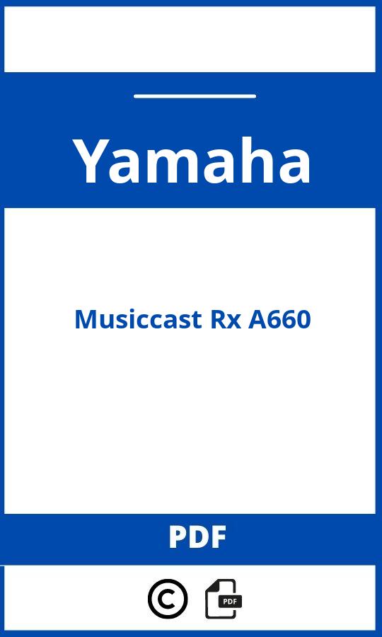 https://www.bedienungsanleitu.ng/yamaha/musiccast-rx-a660/anleitung;Yamaha;Musiccast Rx A660;yamaha-musiccast-rx-a660;yamaha-musiccast-rx-a660-pdf;https://betriebsanleitungauto.com/wp-content/uploads/yamaha-musiccast-rx-a660-pdf.jpg;https://betriebsanleitungauto.com/yamaha-musiccast-rx-a660-offnen/