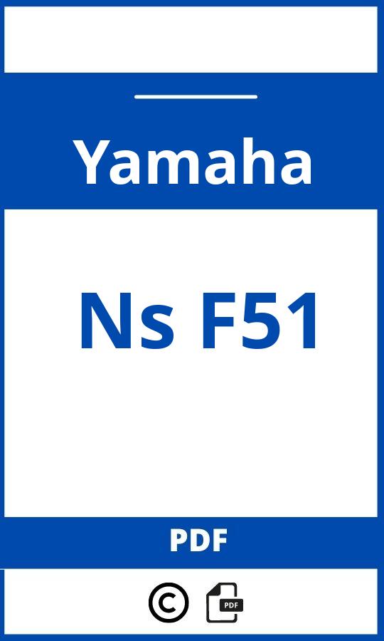https://www.bedienungsanleitu.ng/yamaha/ns-f51/anleitung;Yamaha;Ns F51;yamaha-ns-f51;yamaha-ns-f51-pdf;https://betriebsanleitungauto.com/wp-content/uploads/yamaha-ns-f51-pdf.jpg;https://betriebsanleitungauto.com/yamaha-ns-f51-offnen/