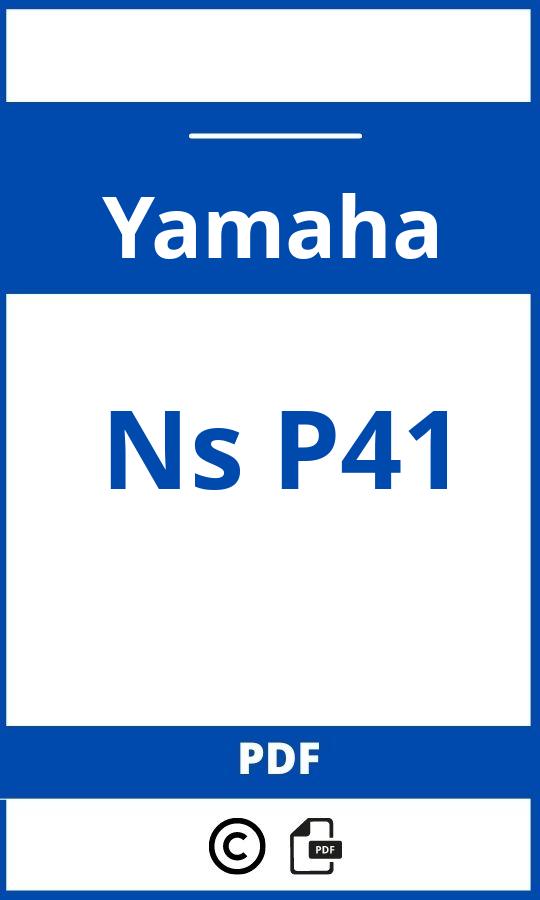 https://www.bedienungsanleitu.ng/yamaha/ns-p41/anleitung;Yamaha;Ns P41;yamaha-ns-p41;yamaha-ns-p41-pdf;https://betriebsanleitungauto.com/wp-content/uploads/yamaha-ns-p41-pdf.jpg;https://betriebsanleitungauto.com/yamaha-ns-p41-offnen/