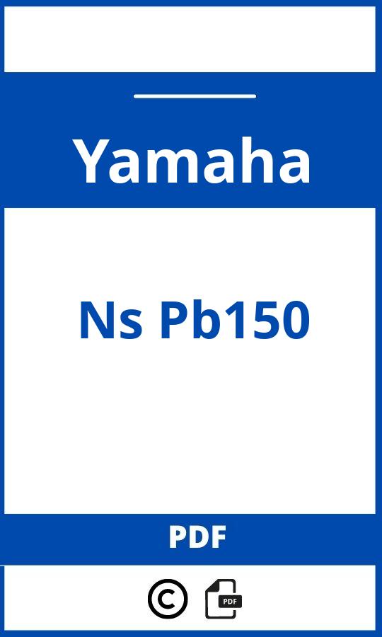 https://www.bedienungsanleitu.ng/yamaha/ns-pb150/anleitung;Yamaha;Ns Pb150;yamaha-ns-pb150;yamaha-ns-pb150-pdf;https://betriebsanleitungauto.com/wp-content/uploads/yamaha-ns-pb150-pdf.jpg;https://betriebsanleitungauto.com/yamaha-ns-pb150-offnen/