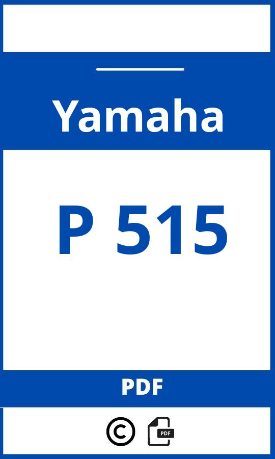 https://www.bedienungsanleitu.ng/yamaha/p-515/anleitung;Yamaha;P 515;yamaha-p-515;yamaha-p-515-pdf;https://betriebsanleitungauto.com/wp-content/uploads/yamaha-p-515-pdf.jpg;https://betriebsanleitungauto.com/yamaha-p-515-offnen/