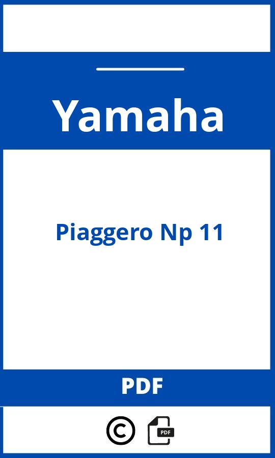 https://www.bedienungsanleitu.ng/yamaha/piaggero-np-11/anleitung;Yamaha;Piaggero Np 11;yamaha-piaggero-np-11;yamaha-piaggero-np-11-pdf;https://betriebsanleitungauto.com/wp-content/uploads/yamaha-piaggero-np-11-pdf.jpg;https://betriebsanleitungauto.com/yamaha-piaggero-np-11-offnen/