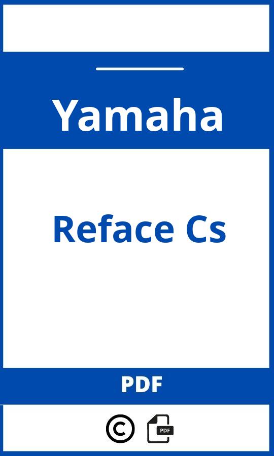 https://www.bedienungsanleitu.ng/yamaha/reface-cs/anleitung;Yamaha;Reface Cs;yamaha-reface-cs;yamaha-reface-cs-pdf;https://betriebsanleitungauto.com/wp-content/uploads/yamaha-reface-cs-pdf.jpg;https://betriebsanleitungauto.com/yamaha-reface-cs-offnen/