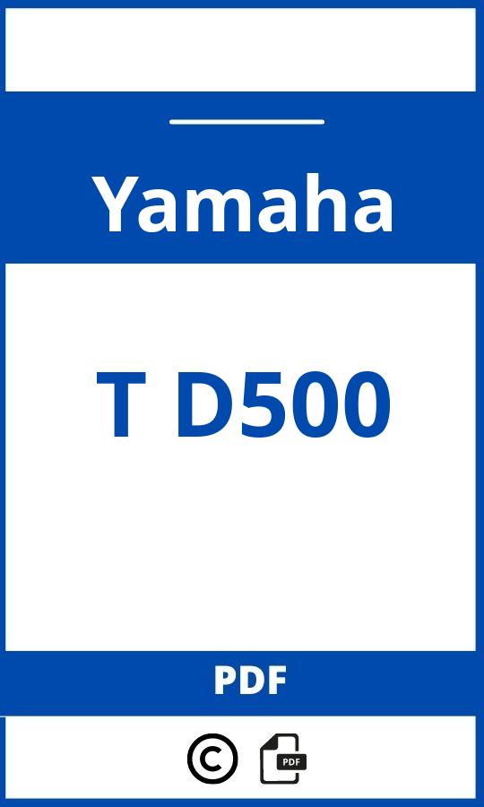 https://www.bedienungsanleitu.ng/yamaha/t-d500/anleitung;Yamaha;T D500;yamaha-t-d500;yamaha-t-d500-pdf;https://betriebsanleitungauto.com/wp-content/uploads/yamaha-t-d500-pdf.jpg;https://betriebsanleitungauto.com/yamaha-t-d500-offnen/