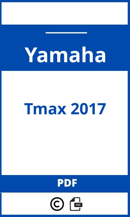 https://www.bedienungsanleitu.ng/yamaha/tmax-2017/anleitung;Yamaha;Tmax 2017;yamaha-tmax-2017;yamaha-tmax-2017-pdf;https://betriebsanleitungauto.com/wp-content/uploads/yamaha-tmax-2017-pdf.jpg;https://betriebsanleitungauto.com/yamaha-tmax-2017-offnen/