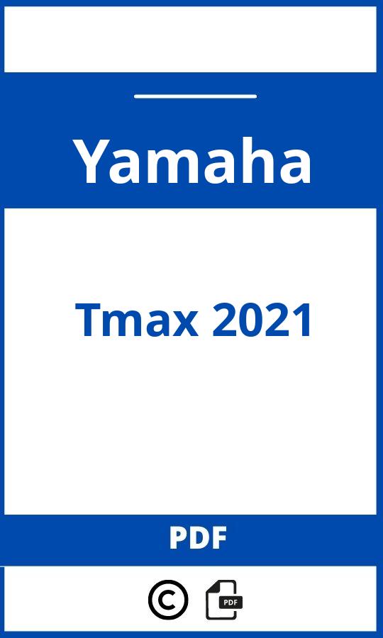 https://www.bedienungsanleitu.ng/yamaha/tmax-2021/anleitung;Yamaha;Tmax 2021;yamaha-tmax-2021;yamaha-tmax-2021-pdf;https://betriebsanleitungauto.com/wp-content/uploads/yamaha-tmax-2021-pdf.jpg;https://betriebsanleitungauto.com/yamaha-tmax-2021-offnen/