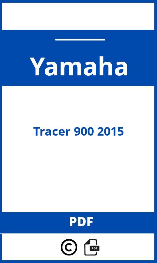 https://www.bedienungsanleitu.ng/yamaha/tracer-900-2015/anleitung;Yamaha;Tracer 900 2015;yamaha-tracer-900-2015;yamaha-tracer-900-2015-pdf;https://betriebsanleitungauto.com/wp-content/uploads/yamaha-tracer-900-2015-pdf.jpg;https://betriebsanleitungauto.com/yamaha-tracer-900-2015-offnen/