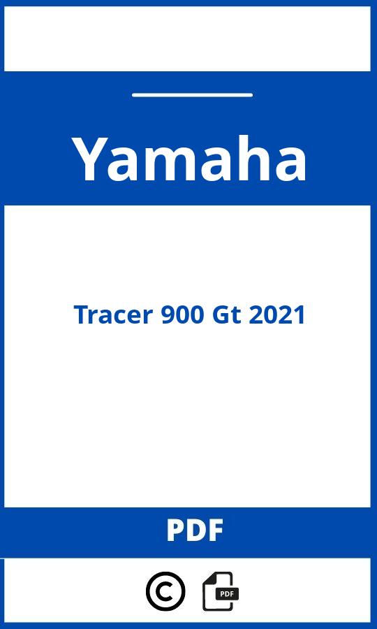 https://www.bedienungsanleitu.ng/yamaha/tracer-900-gt-2021/anleitung;Yamaha;Tracer 900 Gt 2021;yamaha-tracer-900-gt-2021;yamaha-tracer-900-gt-2021-pdf;https://betriebsanleitungauto.com/wp-content/uploads/yamaha-tracer-900-gt-2021-pdf.jpg;https://betriebsanleitungauto.com/yamaha-tracer-900-gt-2021-offnen/