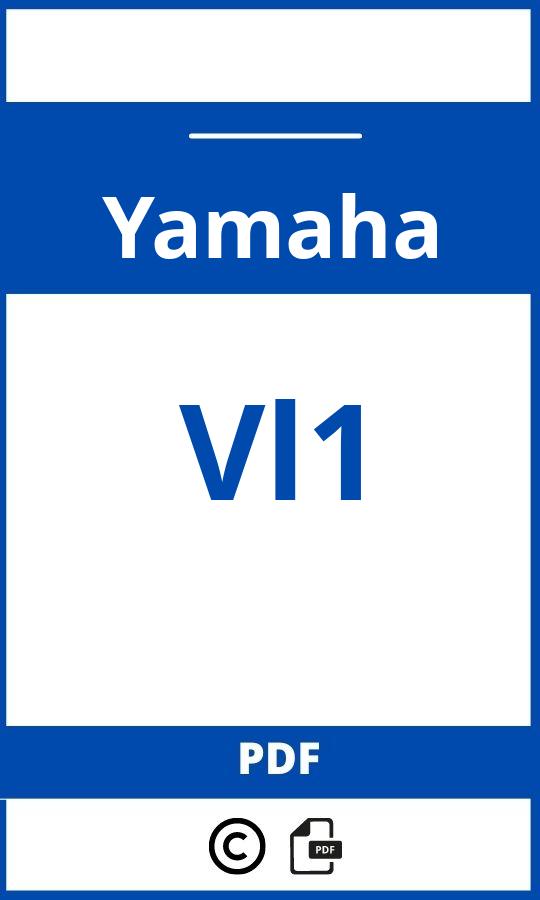 https://www.bedienungsanleitu.ng/yamaha/vl1/anleitung;Yamaha;Vl1;yamaha-vl1;yamaha-vl1-pdf;https://betriebsanleitungauto.com/wp-content/uploads/yamaha-vl1-pdf.jpg;https://betriebsanleitungauto.com/yamaha-vl1-offnen/
