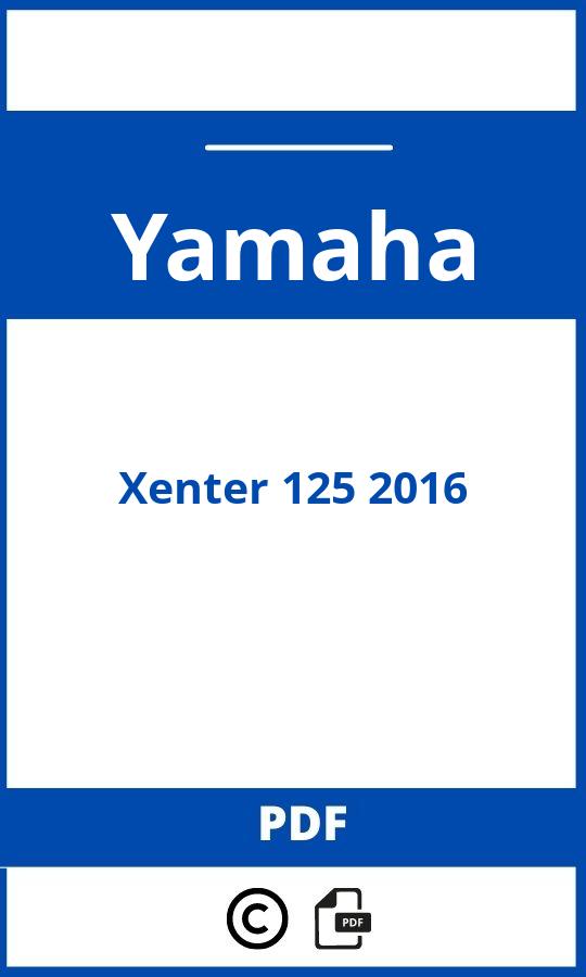 https://www.bedienungsanleitu.ng/yamaha/xenter-125-2016/anleitung;Yamaha;Xenter 125 2016;yamaha-xenter-125-2016;yamaha-xenter-125-2016-pdf;https://betriebsanleitungauto.com/wp-content/uploads/yamaha-xenter-125-2016-pdf.jpg;https://betriebsanleitungauto.com/yamaha-xenter-125-2016-offnen/