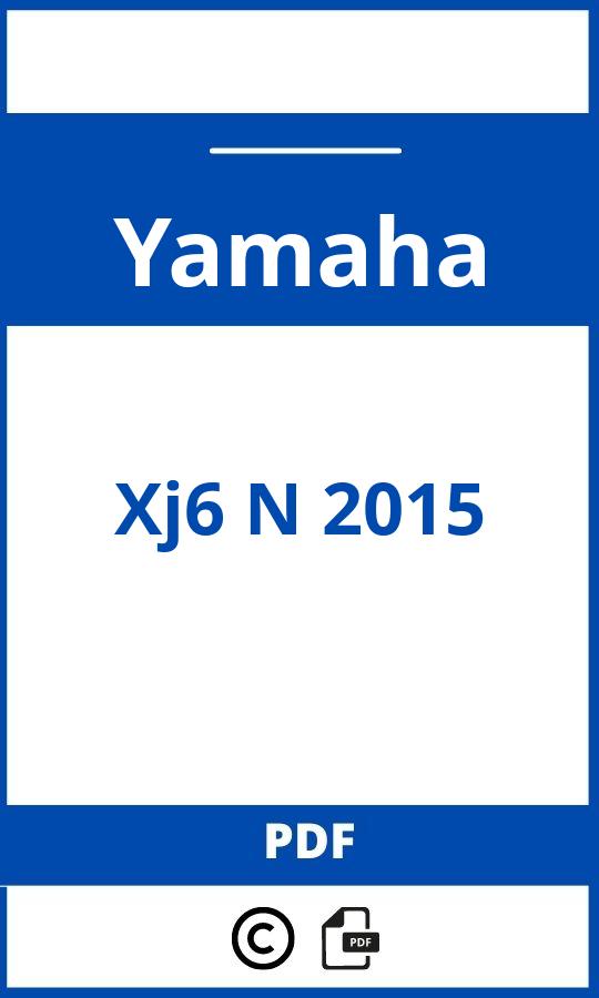 https://www.bedienungsanleitu.ng/yamaha/xj6-n-2015/anleitung;Yamaha;Xj6 N 2015;yamaha-xj6-n-2015;yamaha-xj6-n-2015-pdf;https://betriebsanleitungauto.com/wp-content/uploads/yamaha-xj6-n-2015-pdf.jpg;https://betriebsanleitungauto.com/yamaha-xj6-n-2015-offnen/