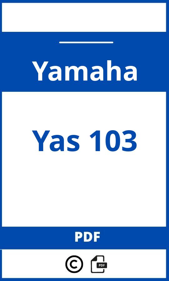 https://www.bedienungsanleitu.ng/yamaha/yas-103/anleitung;Yamaha;Yas 103;yamaha-yas-103;yamaha-yas-103-pdf;https://betriebsanleitungauto.com/wp-content/uploads/yamaha-yas-103-pdf.jpg;https://betriebsanleitungauto.com/yamaha-yas-103-offnen/