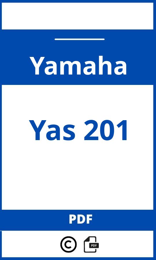 https://www.bedienungsanleitu.ng/yamaha/yas-201/anleitung;Yamaha;Yas 201;yamaha-yas-201;yamaha-yas-201-pdf;https://betriebsanleitungauto.com/wp-content/uploads/yamaha-yas-201-pdf.jpg;https://betriebsanleitungauto.com/yamaha-yas-201-offnen/