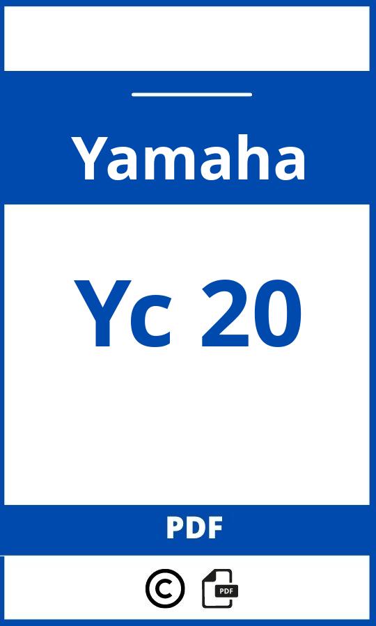 https://www.bedienungsanleitu.ng/yamaha/yc-20/anleitung;Yamaha;Yc 20;yamaha-yc-20;yamaha-yc-20-pdf;https://betriebsanleitungauto.com/wp-content/uploads/yamaha-yc-20-pdf.jpg;https://betriebsanleitungauto.com/yamaha-yc-20-offnen/