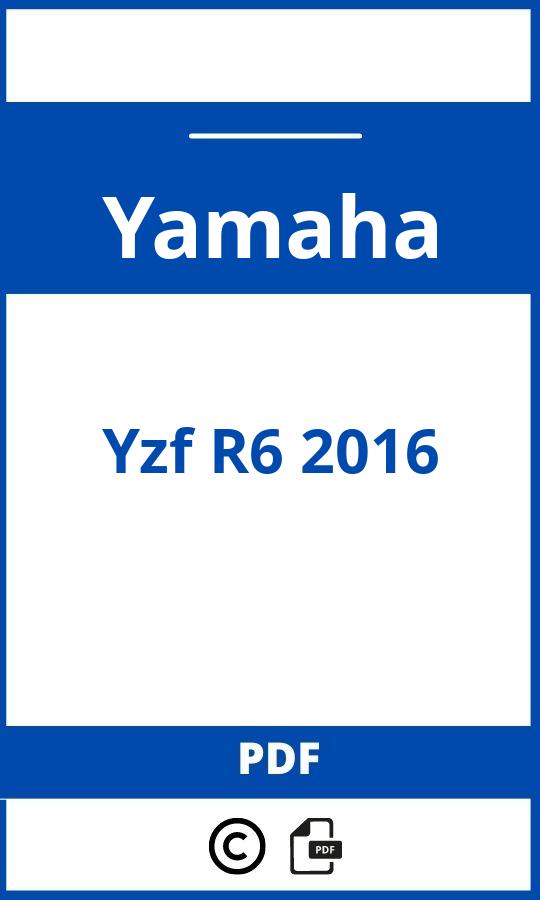 https://www.bedienungsanleitu.ng/yamaha/yzf-r6-2016/anleitung;Yamaha;Yzf R6 2016;yamaha-yzf-r6-2016;yamaha-yzf-r6-2016-pdf;https://betriebsanleitungauto.com/wp-content/uploads/yamaha-yzf-r6-2016-pdf.jpg;https://betriebsanleitungauto.com/yamaha-yzf-r6-2016-offnen/