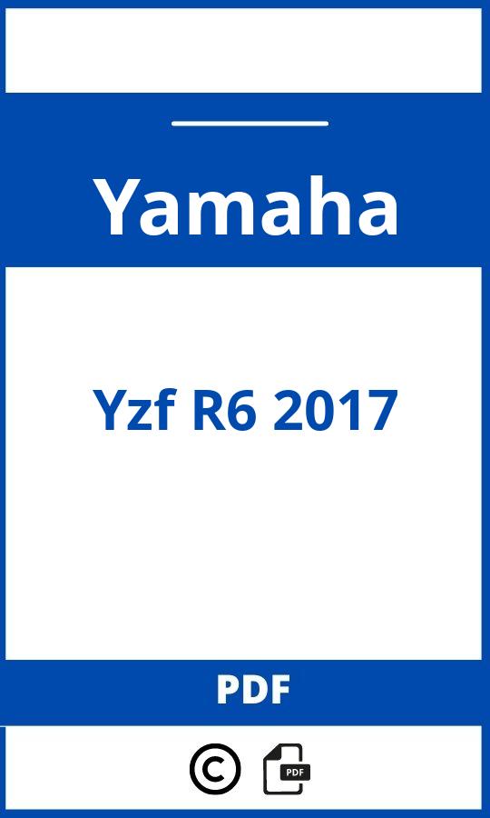 https://www.bedienungsanleitu.ng/yamaha/yzf-r6-2017/anleitung;Yamaha;Yzf R6 2017;yamaha-yzf-r6-2017;yamaha-yzf-r6-2017-pdf;https://betriebsanleitungauto.com/wp-content/uploads/yamaha-yzf-r6-2017-pdf.jpg;https://betriebsanleitungauto.com/yamaha-yzf-r6-2017-offnen/